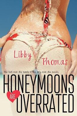 Honeymoons Are Overrated