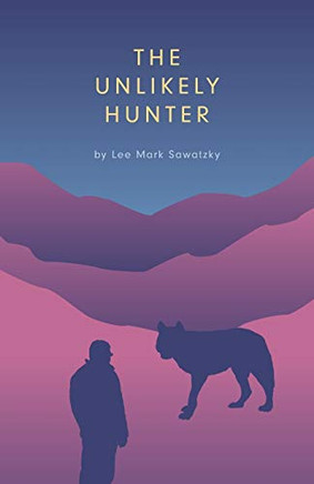 The Unlikely Hunter - 9781525504686