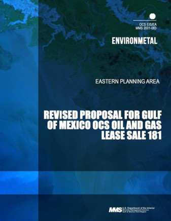 Revised Proposal for Gulf of Mexico OCS Oil and Gas Lease Sale 181 : 9781503260856