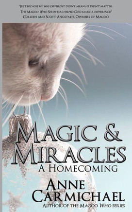 Magic & Miracles: A Homecoming