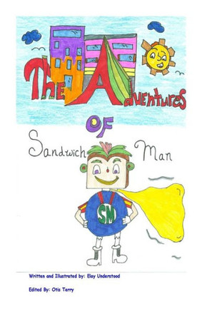 The Adventures of Sandwich Man!: Sandwich Man! - The Adventures of Sandwich Man!