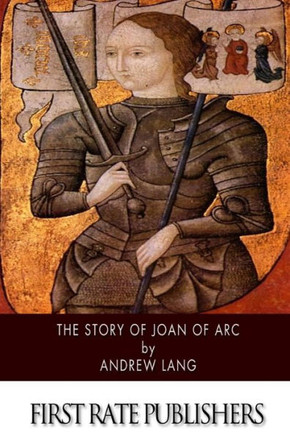 The Story of Joan of Arc : 9781503325418