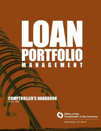 Loan Portfolio Management: Comptroller's Handbook April 1998