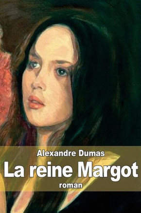 La reine Margot : 9781503355804