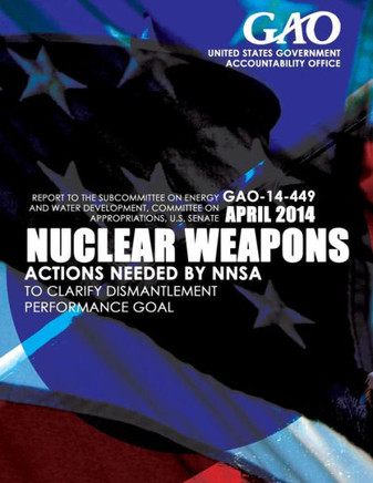 Nuclear Weapons Actions Needed by NNSA to Clarify Dismantlement Performance Goal
