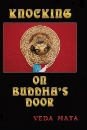 Knocking On Buddha's Door: A Novel Memoir