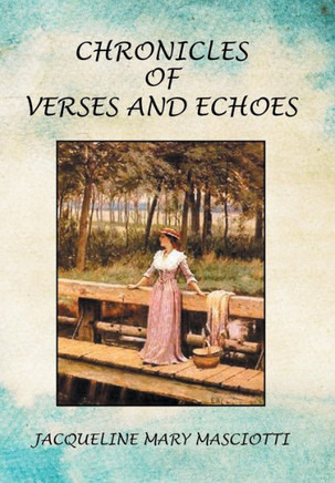 Chronicles of Verses and Echoes : 9781503503380