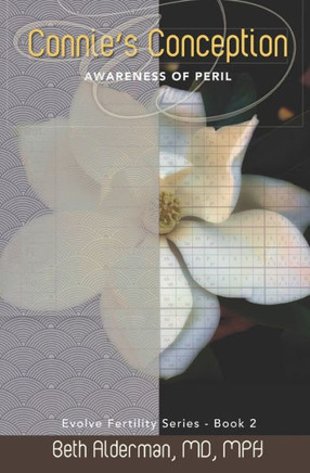 Connie's Conception: Awareness of Peril (Evolve Fertility)