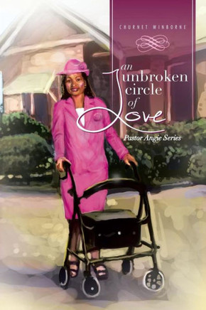 An Unbroken Circle of Love: Pastor Angie Series