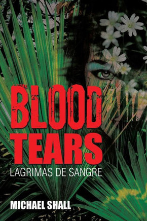 Blood Tears: Lagrimas de Sangre : 9781503518148