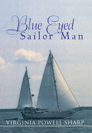Blue Eyed Sailor Man : 9781503519619