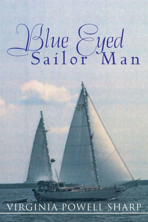 Blue Eyed Sailor Man : 9781503519633