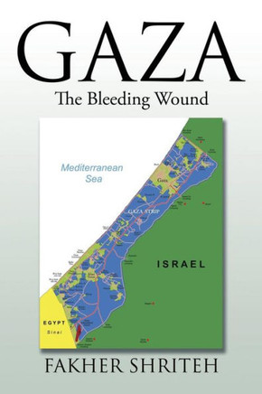Gaza: The Bleeding Wound : 9781503524859