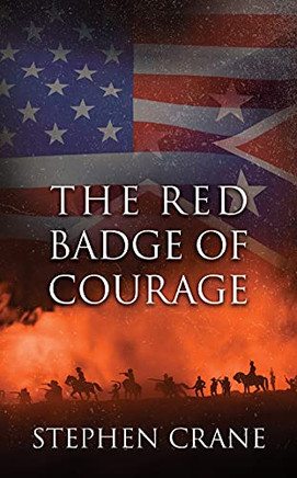 The Red Badge Of Courage