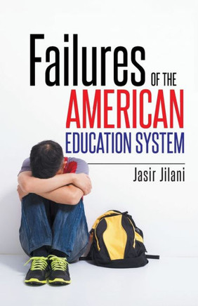 Failures of the American Education System