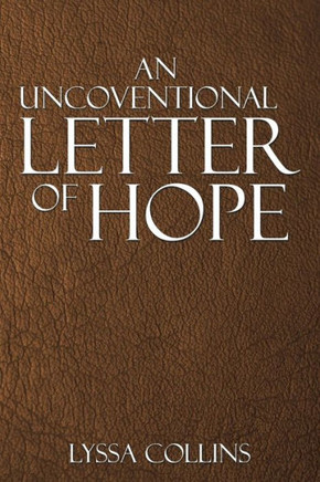 An Uncoventional Letter Of Hope