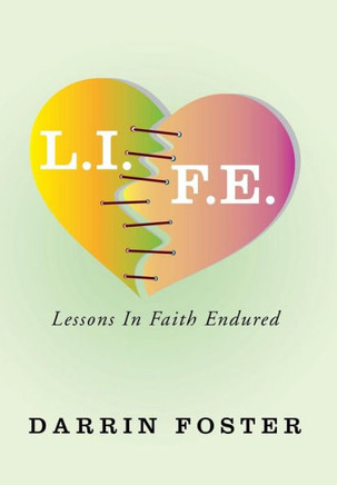 L.I.F.E.: Lessons in Faith Endured : 9781503539211