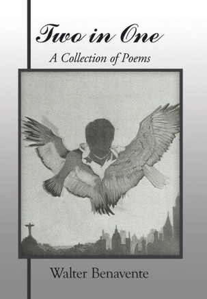 Two in One: A Collection of Poems : 9781503543737