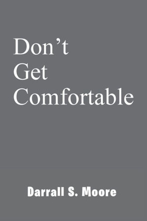 Don't Get Comfortable : 9781503547421