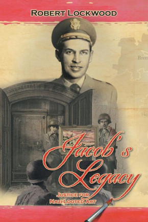 Jacob's Legacy: Justice for Nazi-Looted Art : 9781503584754