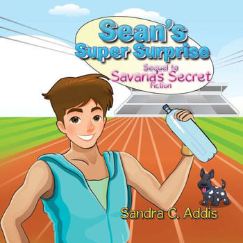 Sean's Super Surprise: Sequel to Savana's Secret