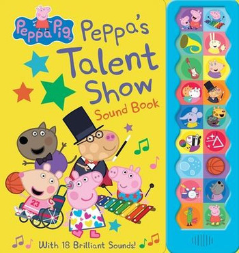 Peppa Pig: Peppa's Talent Show Sound Book