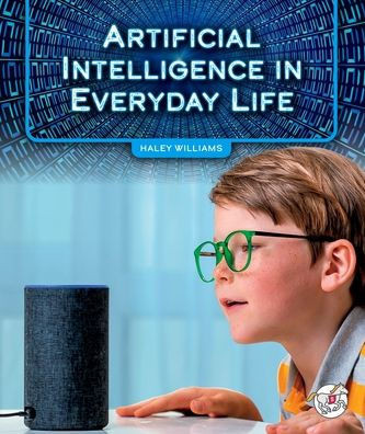 Artificial Intelligence in Everyday Life