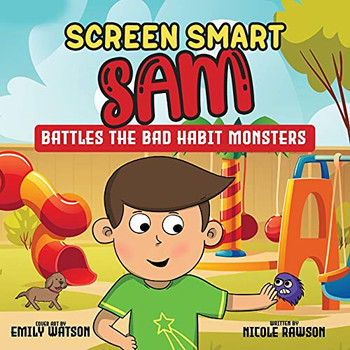 Screen Smart Sam: Battles The Bad Habit Monsters - 9781662907319