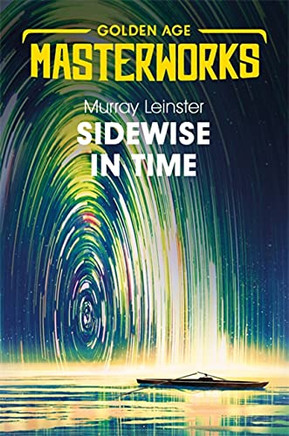 Sidewise In Time (Golden Age Masterworks)