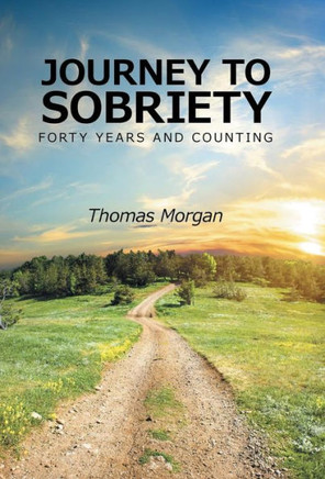 Journey to Sobriety: Forty years and counting : 9781504326889