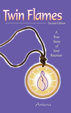 Twin Flames: A True Story of Soul Reunion : 9781504344449