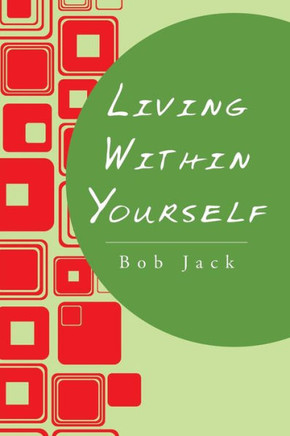 Living Within Yourself
