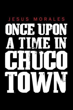 Once upon a Time in Chuco Town