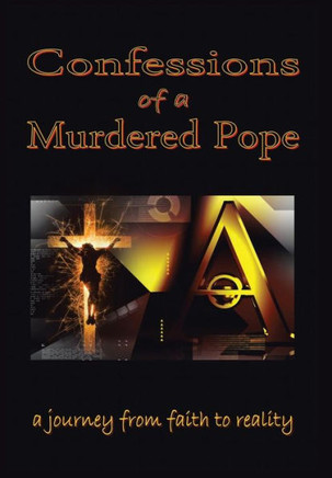 Confessions of a Murdered Pope: Testament of John Paul I : 9781504917735