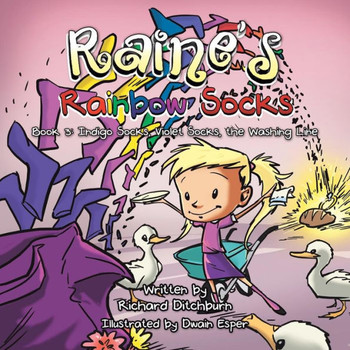 Raine's Rainbow Socks: Book 3: Indigo Socks, Violet Socks, the Washing Lin