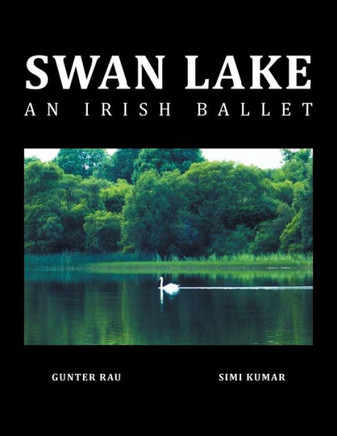 Swan Lake: An Irish Ballet