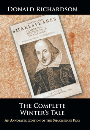 The Complete Winter's Tale: An Annotated Edition of the Shakespeare Play : 9781504965880