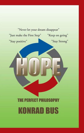 Hope: The Perfect Philosophy : 9781504990875