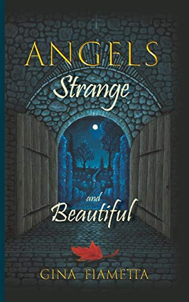 Angels Strange and Beautiful - 9781735709710