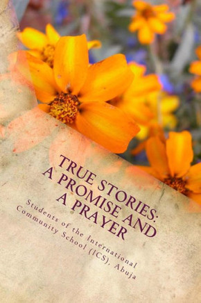 True Stories: A Promise and A Prayer