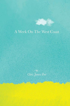 A Week On The West Coast