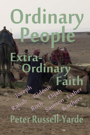 Ordinary People, Extra-Ordinary Faith