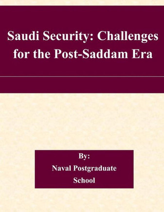 Saudi Security: Challenges for the Post-Saddam Era