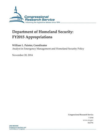 Department of Homeland Security: FY2015 Appropriations : 9781505322415