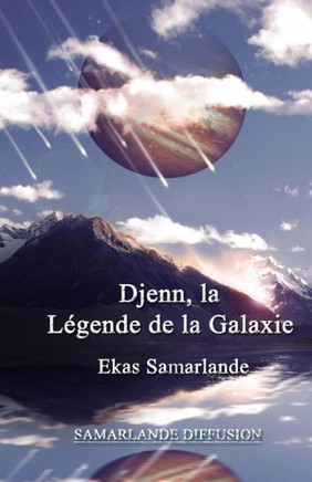 Djenn, La legende de la Galaxie ( 2014 )