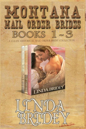 Montana Mail Order Brides - Books 1 - 3: A Clean Historical Mail Order Bride Collection