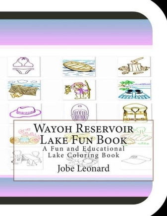 Wayoh Reservoir Lake Fun Book: A Fun and Educational Lake Coloring Book