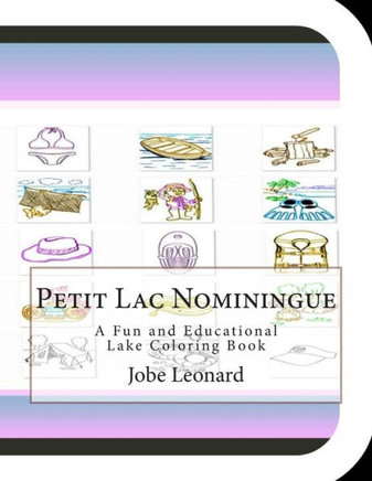 Petit Lac Nominingue: A Fun and Educational Lake Coloring Book