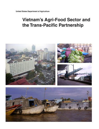 Vietnam's Agri-Food Sector and the Trans-Pacific Partnership : 9781505433890