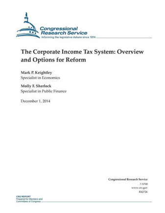 The Corporate Income Tax System: Overview and Options for Reform : 9781505450071